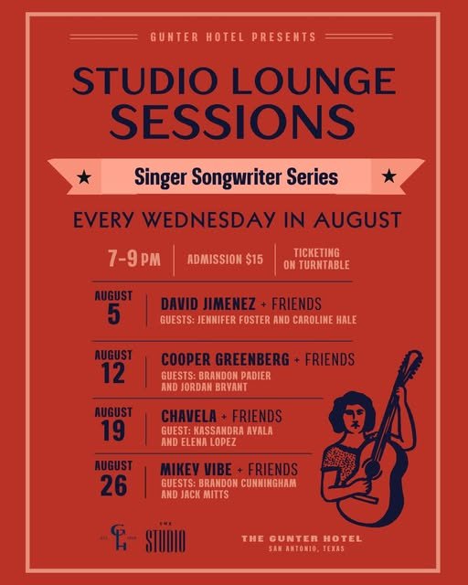 Studio Lounge Sessions Singer Songwriter Series every Wednesday in August at The Gunter Hotel, 7-9 PM